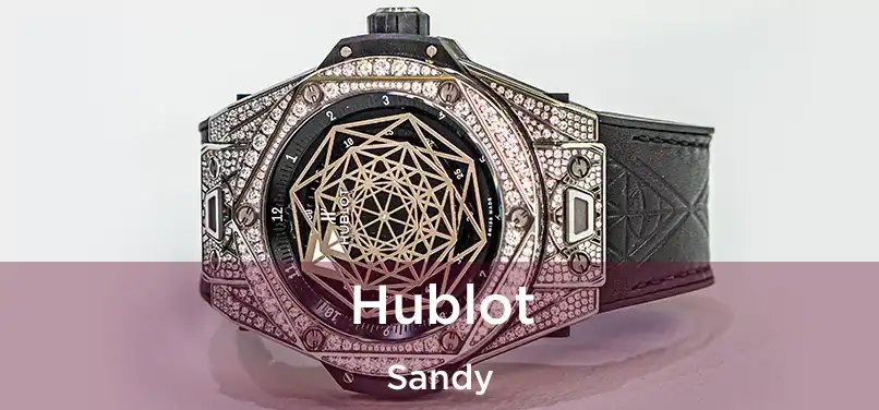  Hublot Sandy
